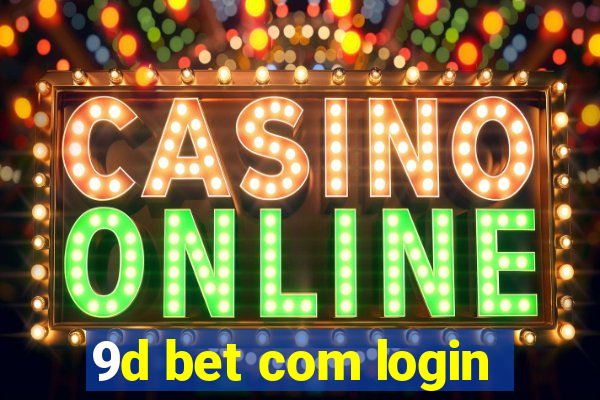 9d bet com login